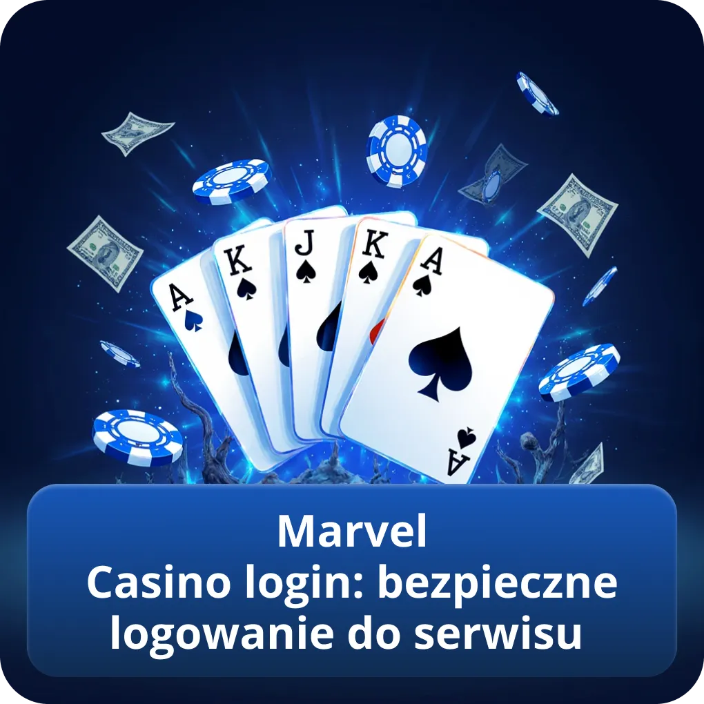 Marvel Casino login: bezpieczne logowanie do serwisu